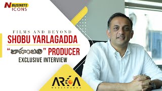 Shobu Yarlagadda Exclusive Interview | Baahubali Producer | N Business ICONS