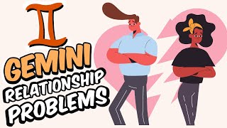 Top 5 Relationship PROBLEMS Faced By GEMINI Zodiac Sign