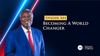 GCK-KC Episode 444 || Becoming A World Changer || Pastor W.F Kumuyi