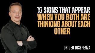 10 Signs You Both Are Thinking of Each Other | DR.JOE DISPENZA MOTIVATIONAL SPEECH