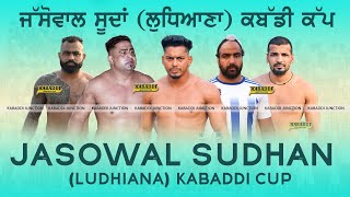 🔴[Live] Jasowal Sudhan (Ludhiana) Kabaddi Tournament | 10 Mar 2024 | Live Kabaddi Today