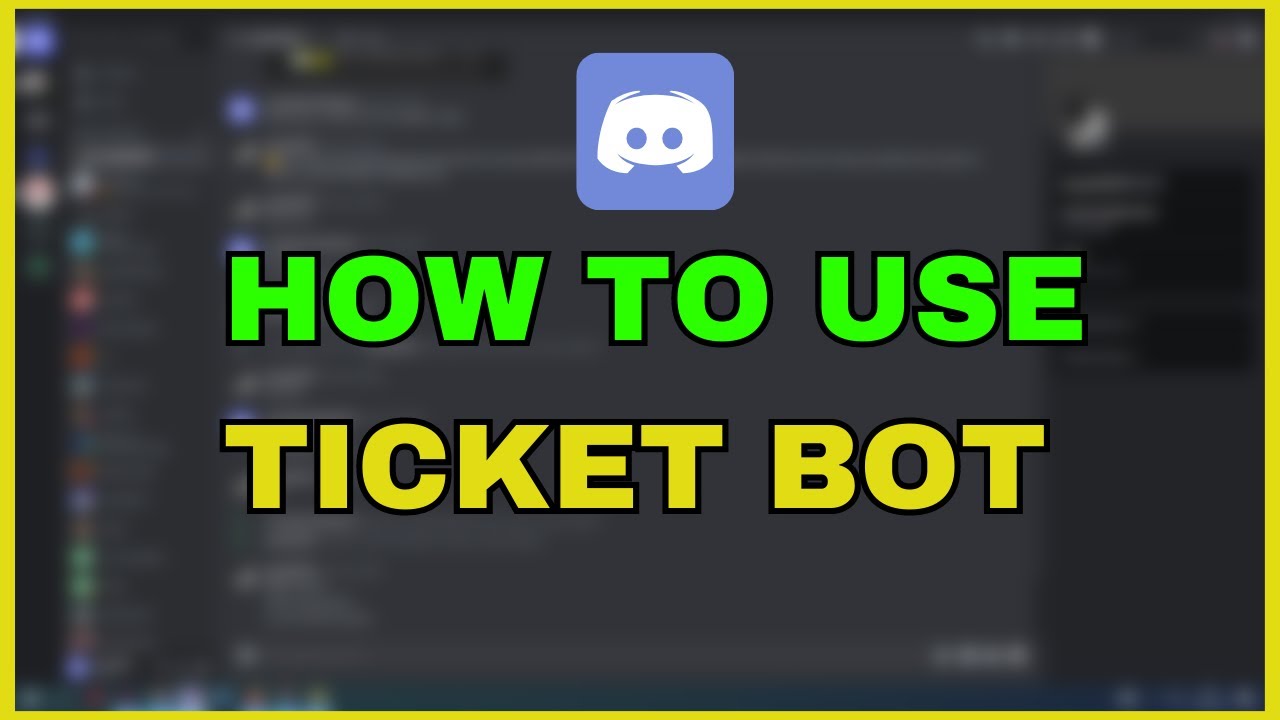 How To Use Ticket Bot On Discord Youtube