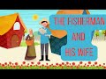 The Fisherman and his wife | Story for Kids