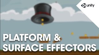 Unity 5 - 2D Physics: Surface Effector 2D and Platform Effector 2D
