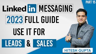 LinkedIn Messaging Strategy | LinkedIn Marketing for B2B Business | B2B Lead Generation LinkedIn