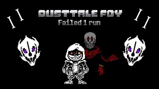 Dusttale (FDY) | Failed 1 run (Phase 2 no-heal)