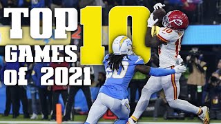 Top 10 Games of the 2021 NFL Season
