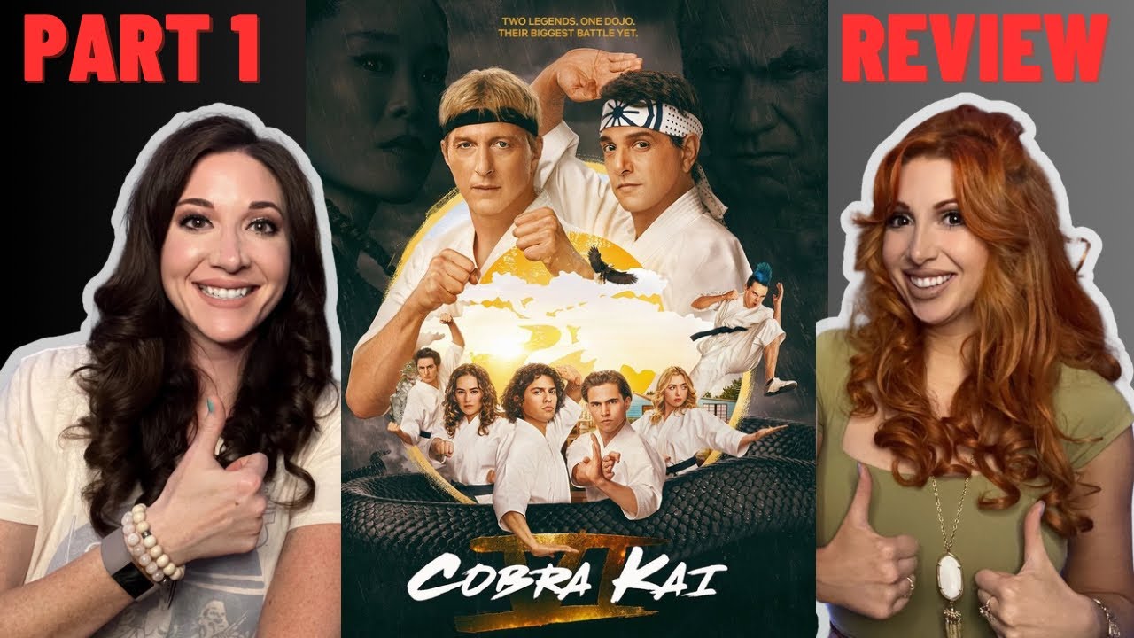 Cobra Kai Season 6 Part 1 Review It S Back Youtube