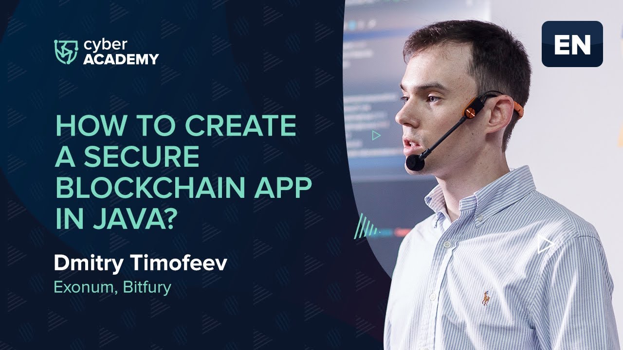 How To Build A Secure Blockchain Application In Java? | Dmitry Timofeev ...