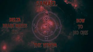 ⛧Samael - Delta Brainwaves 1hz - Bow To No one⛧