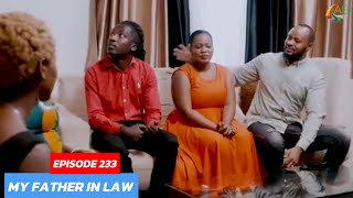 MY FATHER IN LAW EPISODE 233: SCOTT YEREKANYE UMUGOREWE  AMWERETSE ABAVANDIMWE