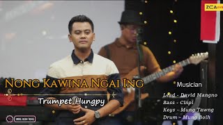 Nong Kawi Na Ngai In - Trumpet  Hungpy #live