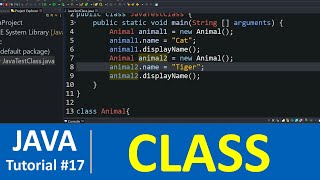 Java Tutorial #17 - Java Class and Objects in Java Programming (OOP)