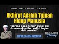 Akhirat Adalah Tujuan Hidup Manusia - Emha Ainun Najib (cak nun) | ngaji filsafat |  kenduri cinta