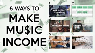 6 Ways to MAKE MUSIC INCOME | Multiple Music Income Streams