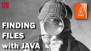 Learn JAVA: How to find files