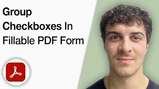 How to Group Checkboxes in Fillable PDF Form Using Adobe Acrobat Pro DC [2025 Full Guide]