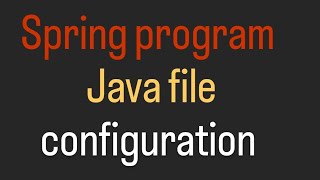 #2 Spring Java Based Configuration Program l Java vs XML config l@configuratin & @Bean Annotation