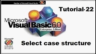 Select case selection structure in visual basic Tutorial 22