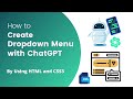 ChatGPT: Create a navbar with a dropdown menu in HTML and CSS3