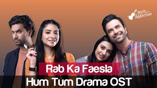 Hum Tum Drama OST | Ali Zafar | Hum TV Drama | Hum Tum Milein Na Jaan-E-Jaana Rab Ka Faisla Song 🎶✨.