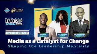 ITWLA Global Leadership Forum 2023: Media as a Catalyst for Change