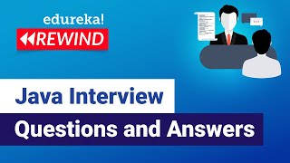 Java Interview Questions and Answers | Java Tutorial | Java Online Training | Edureka Rewind - 4
