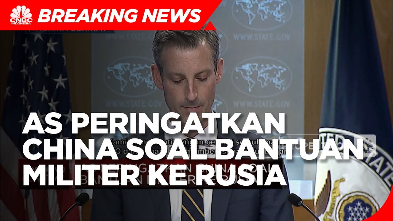 AS Peringatkan China Soal Bantuan Militer Ke Rusia - YouTube