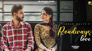 Roadways Love (Official Video) : Vikram Malik | Shivani Yadav | New Haryanvi Songs Haryanavi 2023