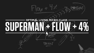 Micro Class: Superman + Flow + 4%