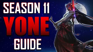 The ULTIMATE YONE Guide For Season 11 | Learn To MASTER Yone Like A Pro S11