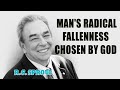 Man's Radical Fallenness Chosen By God with R.C. Sproul