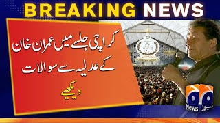 Karachi Jalsa: Imran Khan's questions from the judiciary | Imran Khan Speech Today | Conspiracy |PTI