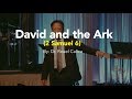 David and the Ark (2 Samuel 6)