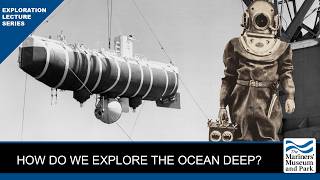 The History of Deep Sea Exploration