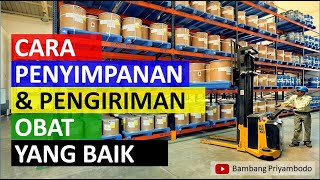 CPOB 2018 - CARA PENYIMPANAN DAN PENGIRIMAN OBAT YANG BAIK || Manajemen Farmasi Industri (Eps 17)