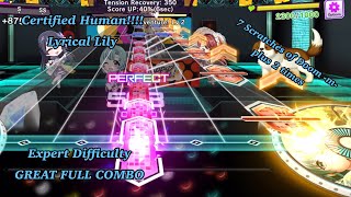 [EXPERT] Certified Human!!!! - Lyrical Lily; GREAT FULL COMBO | D4DJ Groovy Mix