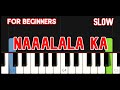 NAAALALA KA [ HD ] - REY VALERA | EASY PIANO