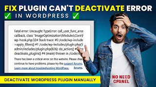 How to deactivate WordPress plugin manually without Cpanel | Fix plugin can't deactivate