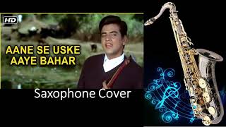 #647: Aane Se Uske Aaye Bahar || Saxophone Cover by Suhel Saxophonist | Jeene Ki Raah| Mohammed Rafi