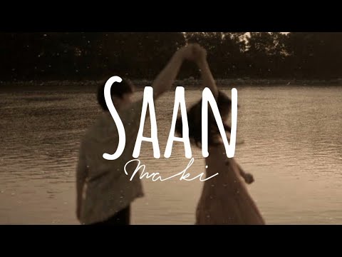 SAAN | Song Lyrics | By Maki @tarsierrecords - YouTube