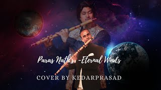 Paras Nath - Eternal Wind || Fusion - Des Raag || Cover - Kedarprasad
