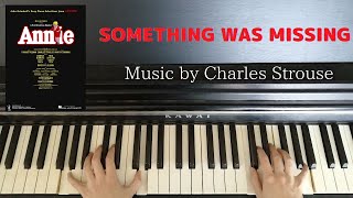 Annie piano【SOMETHING WAS MISSING】by CHARLES STROUSE