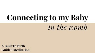 Connecting To My Baby In The Womb | Built To Birth Affirmation Meditations | Hyp