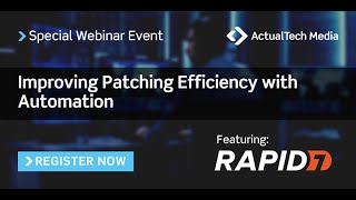 Improving Patching Efficiency with Automation w/ Rapid7