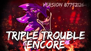 Fan-Finished Triple Trouble (Encore) Version 72132145375713 | FNF Vs. Sonic.EXE Fanmade