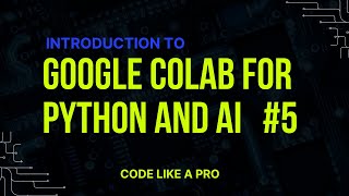 Google Colab Tutorial Run Python Code Online with Zero Setup! Perfect for Beginners