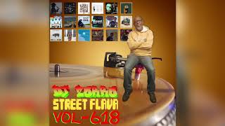 DJ Zorro – Street Flava Vol 618