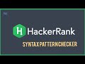 Hacker Rank Java Syntax Pattern Checker Solution.
