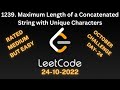 1239. Maximum Length of a Concatenated String with Unique Characters | LeetCode October Challenge |